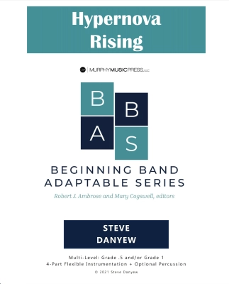 Murphy Music Press - Hypernova Rising - Danyew - Concert Band (Flex) - Gr. 0.5 - 1