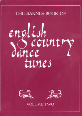 The Barnes Book Of English Country Dance Tunes, Volume 2 -  Book