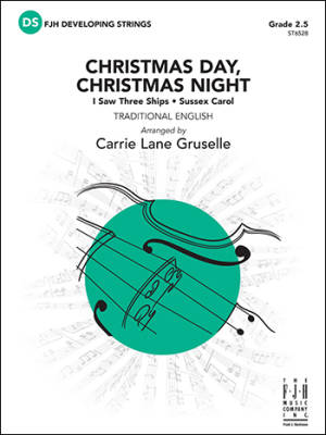 Christmas Day, Christmas Night - Gruselle - String Orchestra - Gr. 2.5