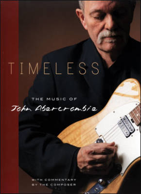 Timeless: The Music Of John Abercrombie