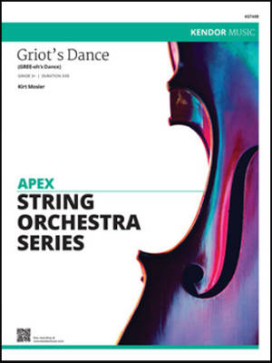 Kendor Music Inc. - Griots Dance (GREE-ohs Dance) - Mosier - String Orchestra - Gr. 3+