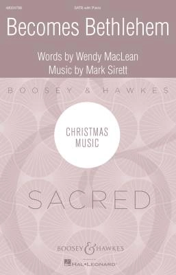 Boosey & Hawkes - Becomes Bethlehem - MacLean/Sirett - SATB