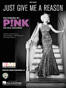 Just Give Me A Reason - Pink - Easy Piano