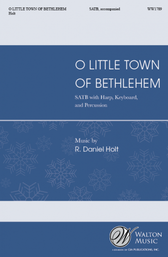 O Little Town of Bethlehem - Brooks/Holt - SATB