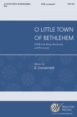 O Little Town of Bethlehem - Brooks/Holt - SATB