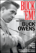 Buck \'em! The Autobiography Of Buck Owens - Owens/Poe - Text Book