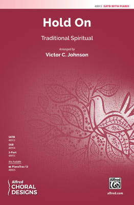 Hold On - Traditional Spiritual/Johnson - SATB