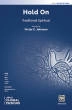 Alfred Publishing - Hold On - Traditional Spiritual\/Johnson - SAB