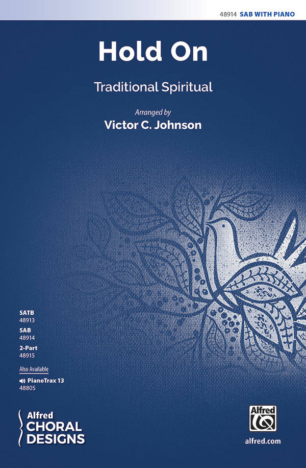 Hold On - Traditional Spiritual/Johnson - SAB