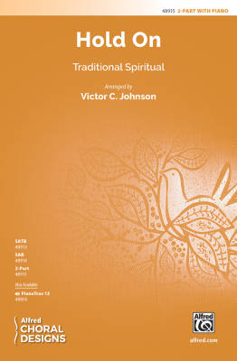 Alfred Publishing - Hold On - Traditional Spiritual/Johnson - 2pt