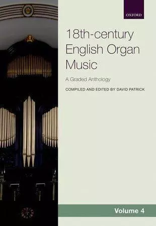 Anthology of 18th-century English Organ Music, Vol. 4 - Patrick - Book