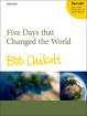 Oxford University Press - Five Days That Changed The World - Chilcott - SA/SATB Vocal Score
