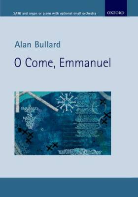 Oxford University Press - O Come Emmanuel - Bullard - SATB Vocal Score