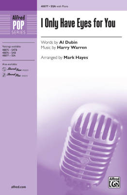 Alfred Publishing - I Only Have Eyes for You - Dubin/Warren/Hayes - SSA