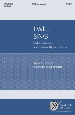 I Will Sing - Engelhardt - SATB