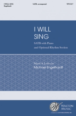 Walton - I Will Sing - Engelhardt - SATB