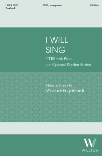 I Will Sing - Engelhardt - TTBB