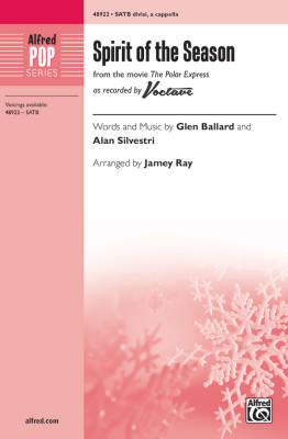 Alfred Publishing - Spirit of the Season (from The Polar Express) - Ballard/Silvestri/Ray - SATB