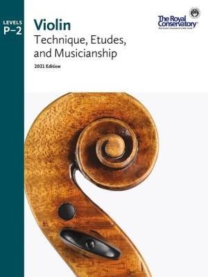 RCM Violin Technique, Etudes, and Musicianship 2021 Edition, Levels Preparatory-2 - Livre