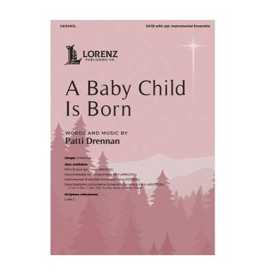 A Baby Child Is Born - Wesley/Drennan - SATB