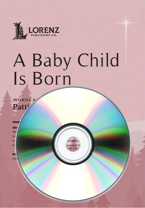 A Baby Child Is Born - Wesley/Drennan - Performance /Accompaniment CD