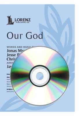 Lorenz Publishing Co. - Our God - Myrin /Reeves /Tomlin /Redman /Rouse - Performance /Accompaniment CD