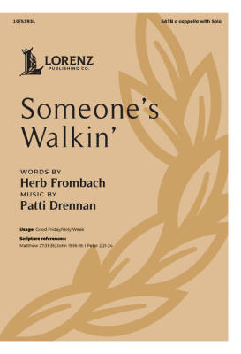 Someone\'s Walkin\' - Frombach/Drennan - SATB