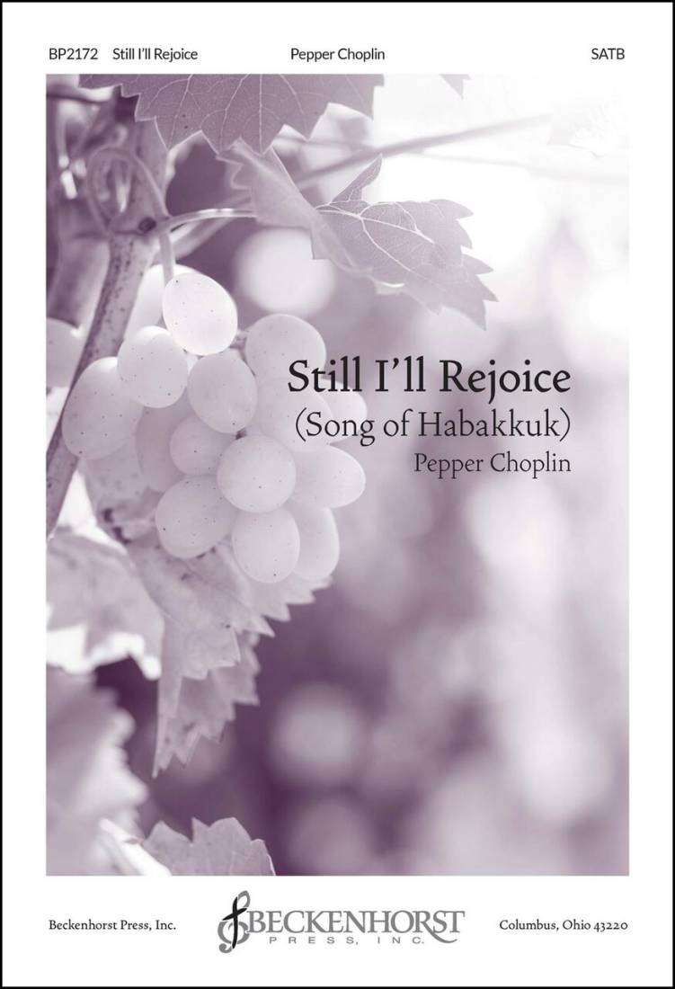 Still I\'ll Rejoice (Song of Habakkuk) - Choplin - SATB