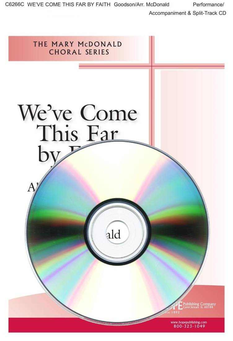 We\'ve Come This Far By Faith - Goodson/McDonald - Performance /Accompaniment CD