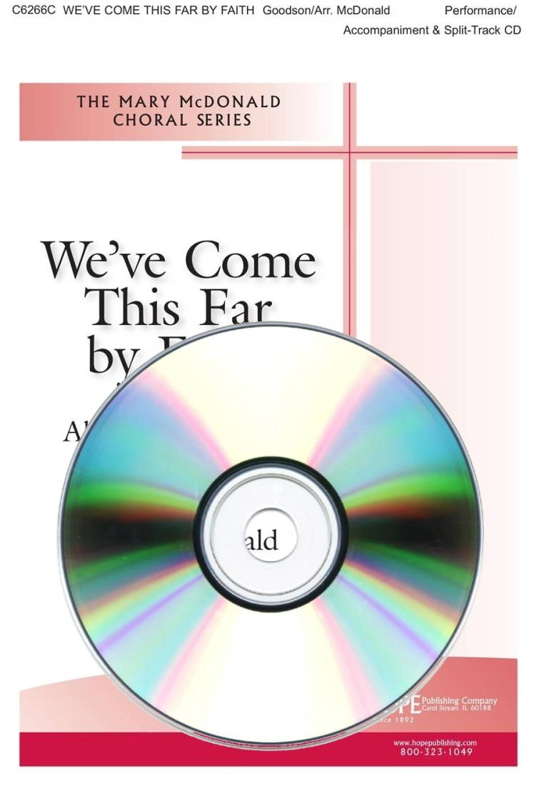 We\'ve Come This Far By Faith - Goodson/McDonald - Performance /Accompaniment CD