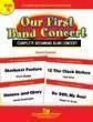 C.L. Barnhouse - Our First Band Concert - Shaffer \/Swearingen \/Smith \/Grice - Concert Band - Gr.0.5