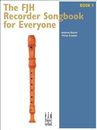 FJH Recorder Songbook For Everyone, Bk.1 - Balent/Groeber - Book