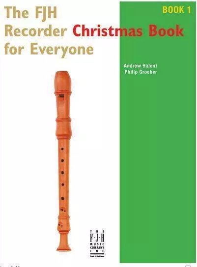 FJH Recorder Christmas Book For Everyone, Bk.1 - Balent/Groeber - Book