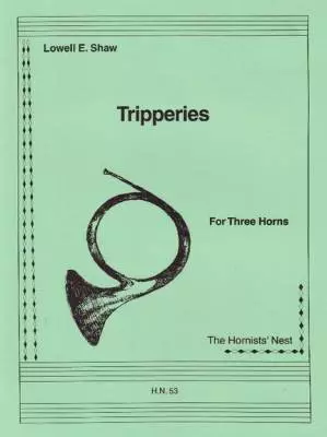 The Hornists Nest - Tripperies - Shaw - F Horn Trios