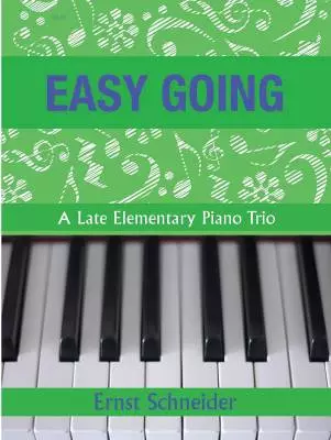 Debra Wanless Music - Easy Going - Schneider - Piano Trio (1 Piano/6 hands) - Book