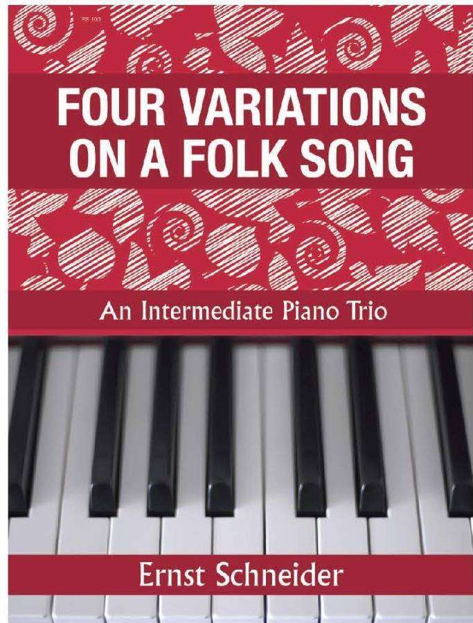 Four Variations On A Folk Song - Schneider - Piano Trio (1 Piano/6 hands) - Book