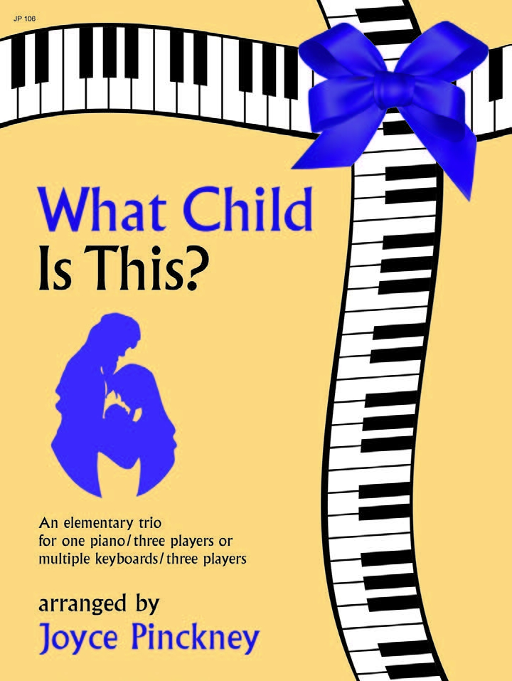 What Child Is This - Pinckney - Piano Trio (1 piano/6 hands or Flute/Clarinet/Piano - Book