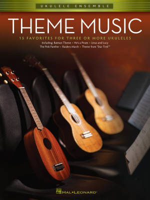 Theme Music - Ukulele Ensemble - Book