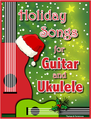 Themes & Variations - Holiday Songs for Guitar and Ukulele - Gagne/Peavoy - Book