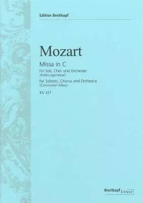 Breitkopf & Hartel - Missa In C Major (Coronation Mass) K.317 - Mozart/Traubmann/Beyer - Choral Score