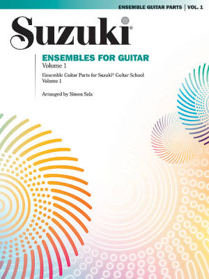 Summy-Birchard - Suzuki Ensembles for Guitar, Volume 1 - Salz - Classical Guitar Ensemble - Book