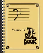 The Real Book, Volume IV - Bass Clef Edition- Fake Book