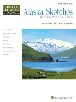 Hal Leonard - Alaska Sketches - Lybeck-Robinson - Early-Intermediate Piano - Book