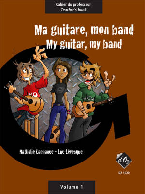 Les Productions dOz - Ma guitare, mon band (cahier du professeur) vol. 1 - Lachance/Lvesque - Guitare - Livre
