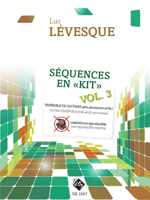 Sequences en \'\'Kit\'\', vol. 3 - Levesque - Classical Guitar Ensemble - Score/Parts (Non-Reproducible)