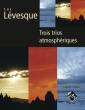 Les Productions dOz - Trois trios atmospheriques - Levesque - Classical Guitar Trio - Score/Parts