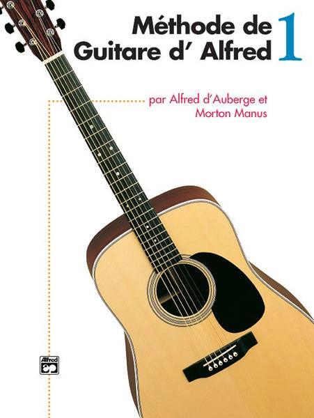 Alfred\'s Basic Guitar Method 1 - d\'Auberge/Manus - Guitar - Book (French Edition)