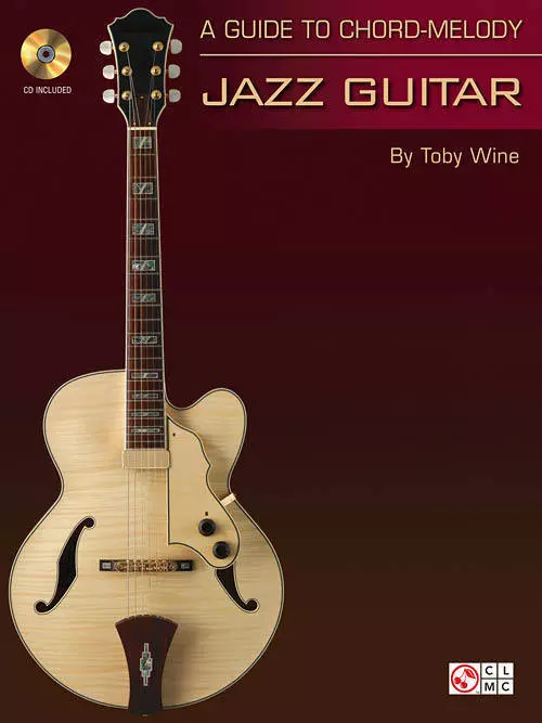 A Guide to Chord-Melody Jazz Guitar - Wine - Book/CD