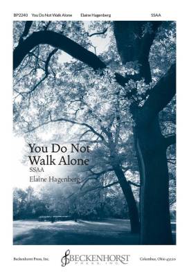 Beckenhorst Press Inc - You Do Not Walk Alone - Hagenberg - SSAA
