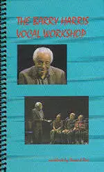 The Barry Harris Vocal Workshop - Workbook/DVD